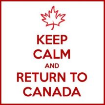 Keep Calm and Return to Canada