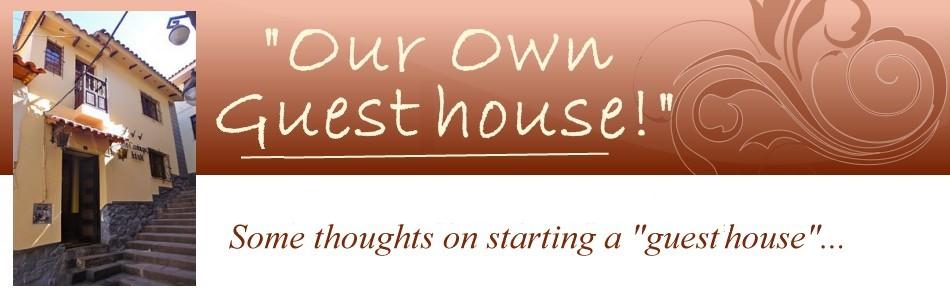 Starting Your Own Guest House